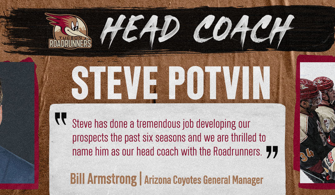 Steve Potvin Named Tucson Roadrunners Head Coach